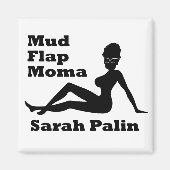 Sarah Palin Mud Flap Moma Magneet (Voorkant)
