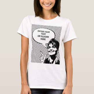 Sarah Palin Quote (voer je eigen offerte in) T-shirt