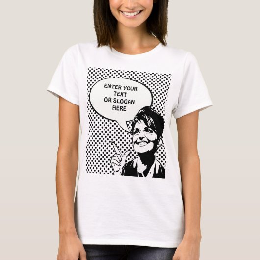 Sarah Palin Quote (voer je eigen offerte in) T-shirt (Voorkant)