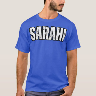 Sarahi Naam Cadeau Verjaardagsvakantie Jubileum T-shirt