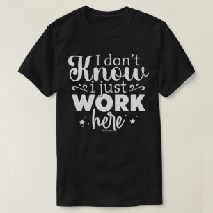 Sarcasistisch Grafisch T-shirt - Ik Werk Hier Alle