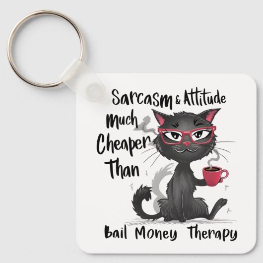 Sarcasm & Attitude Funny Cat Lover Gift  Sleutelhanger (Voorkant)