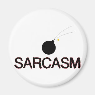 Sarcasm Bombed Magneet