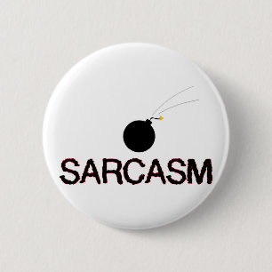 Sarcasm Bombed Ronde Button 5,7 Cm