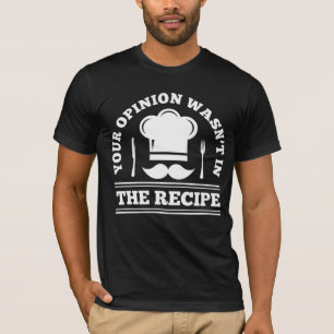 Sarcasm Chef Gezegde Kitchen Gastronomy Cook Humor T-shirt