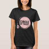 Sarcasm Circle Of Trust Funny T-shirt (Voorkant)