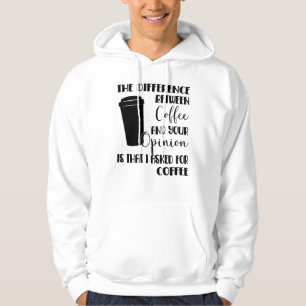 Sarcasm Coffee Opinion Gezegde Provocatie Hoodie