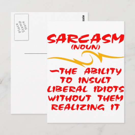 Sarcasm de mogelijkheid om liberale dioten te isol briefkaart (Voorkant / Achterkant)