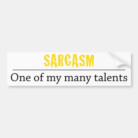 Sarcasm - Een van mijn vele talenten Bumpersticker (Voorkant)