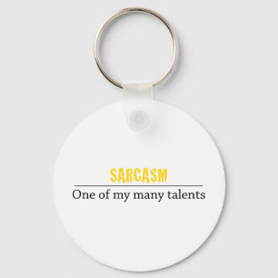 Sarcasm - Een van mijn vele talenten Sleutelhanger