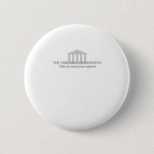 Sarcasm Foundation Ronde Button 5,7 Cm (Voorkant)