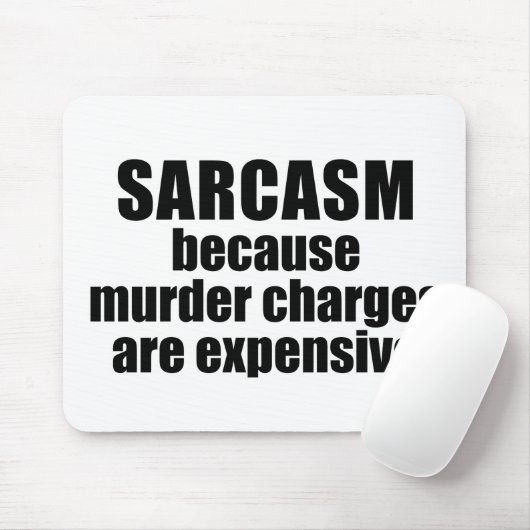 Sarcasm - Funny Quote Muismat (Met muis)