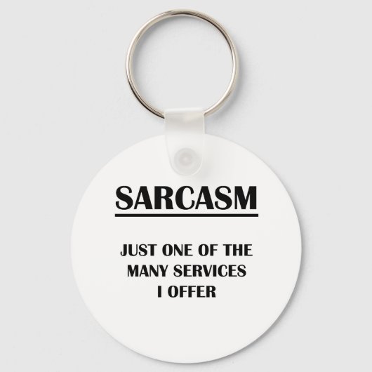 Sarcasm: Gewoon een van de vele services die ik aa Sleutelhanger (Voorkant)