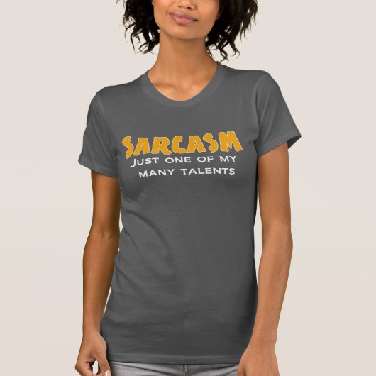 SARCASM Gewoon één van mijn vele talenten T-shirt (Voorkant)