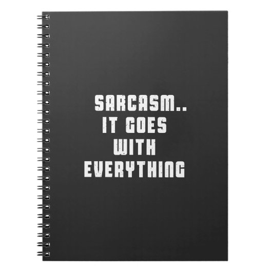 Sarcasm... Het gaat met alles mee Notitieboek (Voorkant)