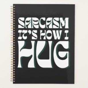 Sarcasm Het is hoe ik Funny Sarcastic Humor versta Planner