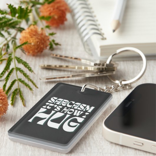 Sarcasm Het is hoe ik Funny Sarcastic Humor versta Sleutelhanger (Voorkant Rechts)