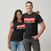 Sarcasm Het is hoe ik het doe - Funny Sarcastic T-shirt (Unisex)