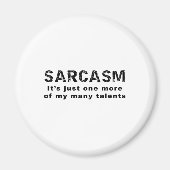 SARCASM Het is nog maar een van mijn talenten. Magneet (Voorkant)