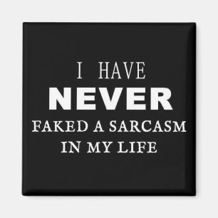 Sarcasm Humor Fridge Magnet