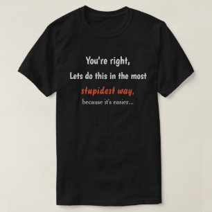 Sarcasm Humor T-shirt