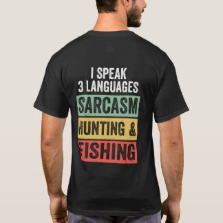 Sarcasm Hunting Vist Mannen Funny Gezegde T-shirt