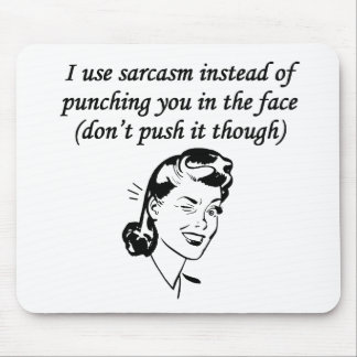 Sarcasm in plaats van te straffen muismat