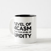 SARCASM IS AFHANKELIJK VAN STUPID TWEEKLEURIGE KOFFIEMOK (Voorkant links)