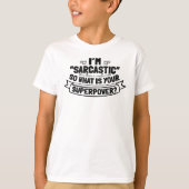 Sarcasm is de manier om iemand met stijl te mislei t-shirt (Voorkant)