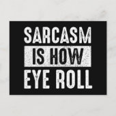 Sarcasm is de manier waarop Eye Roll Briefkaart (Voorkant)
