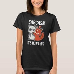 Sarcasm is hoe ik Panda doe T-shirt