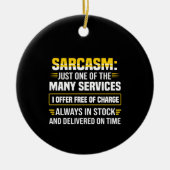 Sarcasm is maar een van de vele services keramisch ornament (Voorkant)