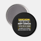 Sarcasm is maar een van de vele services magneet (Voorkant / Achterkant)