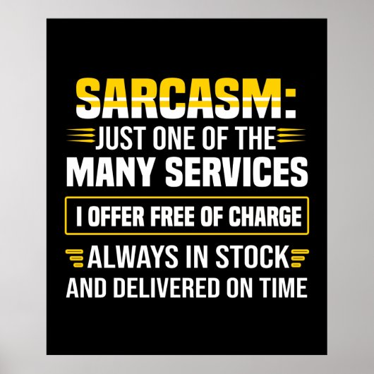 Sarcasm is maar een van de vele services poster (Voorkant)