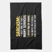 Sarcasm is maar een van de vele services theedoek (Verticaal)