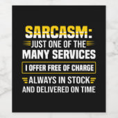 Sarcasm is maar een van de vele services wijn etiket (Enkel label)