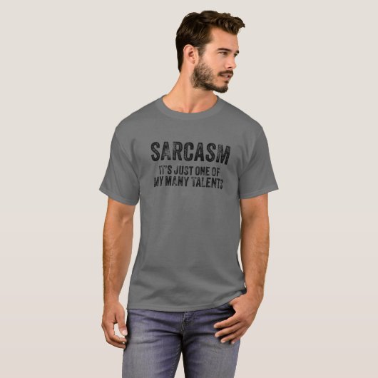 Sarcasm is maar een van mijn vele talenten, grappi t-shirt (Voorkant volledig)