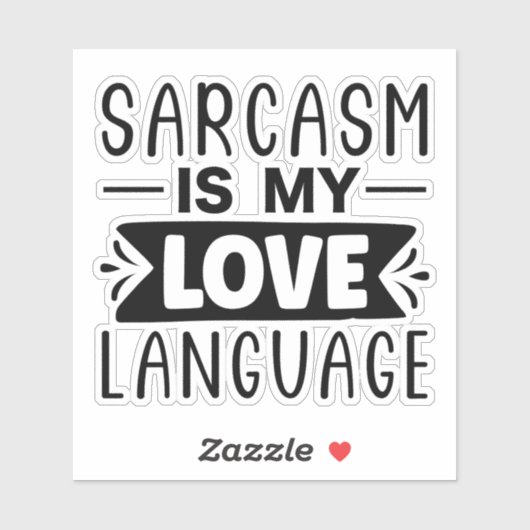 Sarcasm is mijn liefdestaal sticker (Vel)