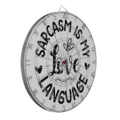 Sarcasm Is My Love Dartbord (Voorkant Links)