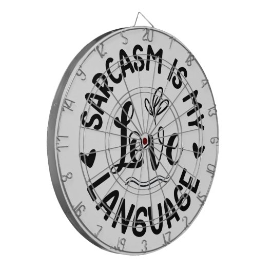Sarcasm Is My Love Dartbord (Voorkant Links)