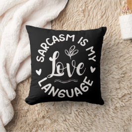 Sarcasm Is My Love Hoodie Kussen