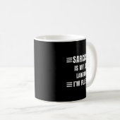 Sarcasm Is My Love Language Funny Quotes Sarcastic Koffiemok (Voorkant rechts)