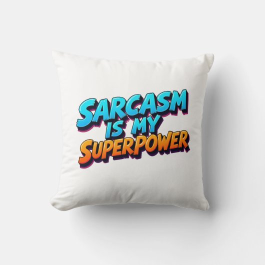 Sarcasm Is My Superpower - Comic Style Kussen (Voorkant)