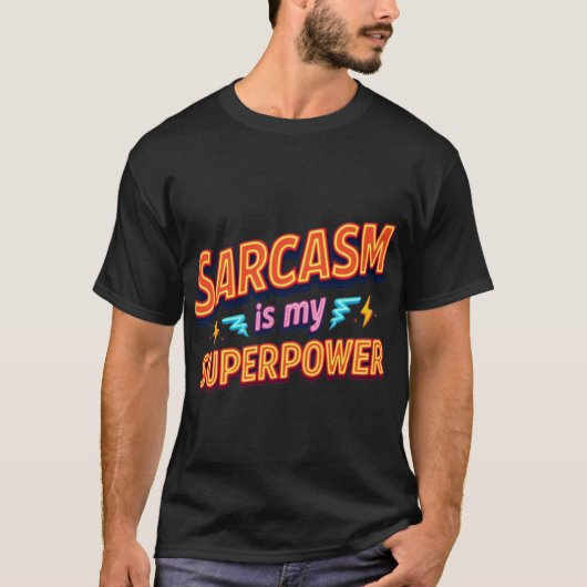 Sarcasm Is My Superpower Quote gift friend T-shirt (Voorkant)