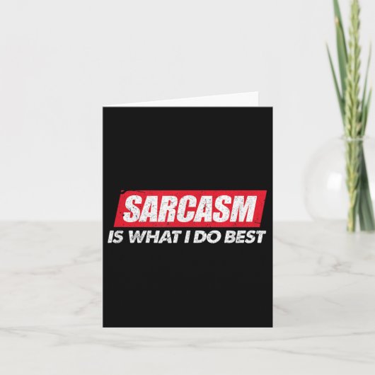 Sarcasm Is What I Do Bes I Funny Sarcastic Nerdy G Kaart (Voorkant)