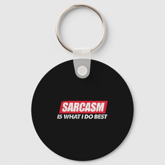 Sarcasm Is What I Do Bes I Funny Sarcastic Nerdy G Sleutelhanger (Voorkant)