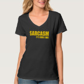 Sarcasm It's How I Hug 19 T-shirt (Voorkant)