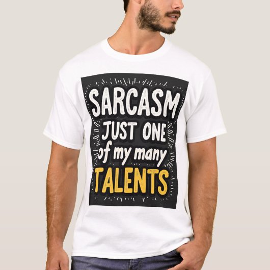 Sarcasm: Just One of My Many Talents Unisex T-shirt (Voorkant)
