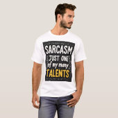 Sarcasm: Just One of My Many Talents Unisex T-shirt (Voorkant volledig)
