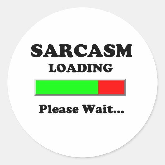 Sarcasm Loading Gelieve te wachten Ronde Sticker (Voorkant)